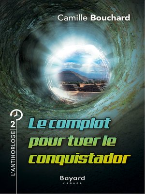 cover image of Le complot pour tuer le conquistador